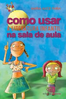Livro Como usar a literatura infantil na sala de aula