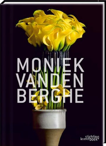 Moniek Vanden Berghe: Monograph by Moniek vanden Berghe