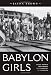 Babylon Girls: Black Women Performers and the Shaping of the Modern by Jayna Brown