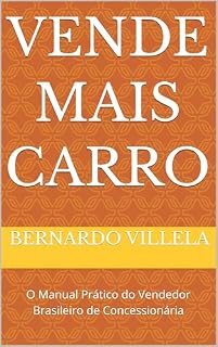 Livro Vende Mais Carro: O Manual Prático do Vendedor Brasileiro de Concessionária