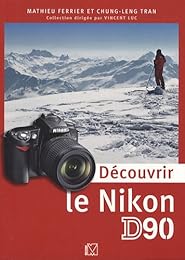 Découvrir le Nikon D90