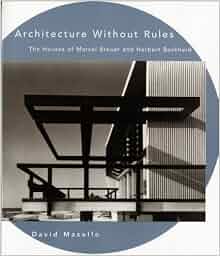 Architecture Without Rules The Houses Of Marcel Breuer