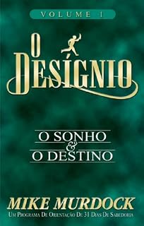 Livro O Desígnio: O Sonho e O Destino, Volume 1