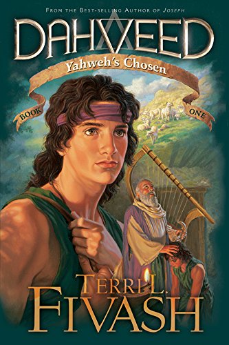 Dahveed: Yahweh's Chosen: Author's Edition by Terri L Fivash