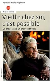 Vieillir chez soi, c'est possible