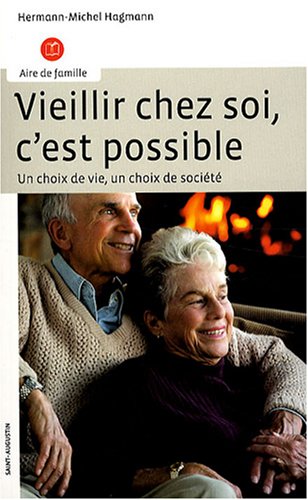 Vieillir chez soi, c'est possible