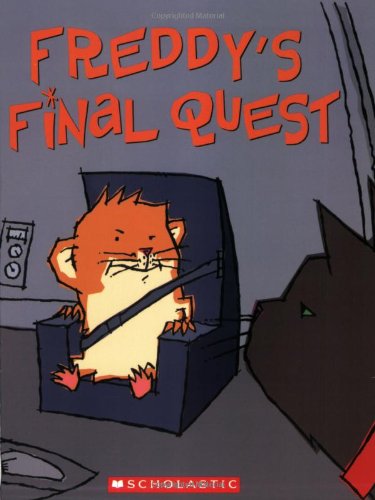 Freddy's Final Quest: Book Five In The Golden Hamster Saga