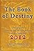 The Book of Destiny: Unlocking the Secrets of the Ancient Mayans and the Prophecy of 2012 by Carlos Barrios, Lisa Carter