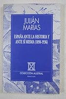 España Ante La Historia y Ante Sí Misma 8423973956 Book Cover