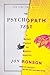 The Psychopath Test: A Journey Through the Madness Industry - Book by Jon Ronson