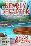 Nearly Departed (Miss Fortune World: Sinful Stories Book 1) by Shari Hearn
