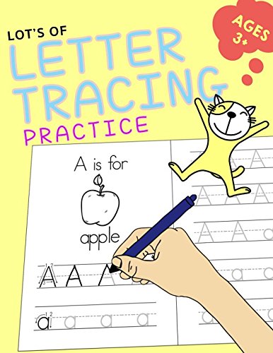Lot's Of Letter Tracing Practice: Handwriting Printing Workbook Grades K-2