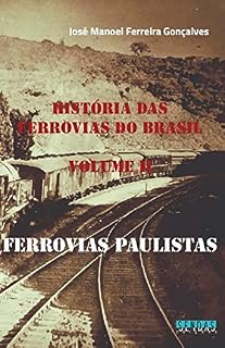 Livro História das ferrovias do Brasil: Ferrovias paulistas