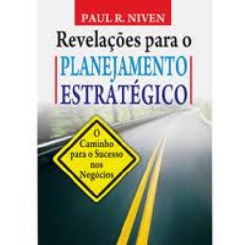 Revelações Para o Planejamento Estratégico. O Caminho Para o Sucesso ...