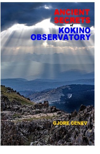 Ancient Secrets of Kokino Observatory