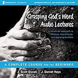Grasping God's Word: Audio Lectures: A Hands-on