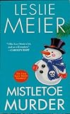 Mistletoe Murder by Leslie Meier front cover