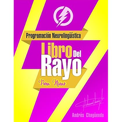 libro del rayo: programación neurolingüística para niñas libro del rayo: programación neurolingüística para niñas