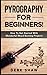 Pyrography For Beginners!: How To Get Started With Wonderful Wood Burning Projects