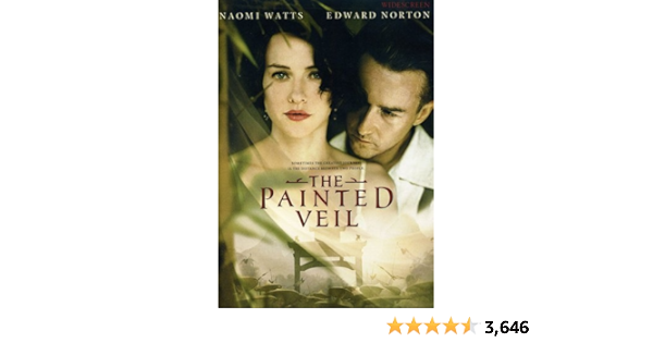 Amazon Com The Painted Veil W Somerset Maugham Sara Colleton Mark Gordon Jean Francois Fonlupt John Curran Bob Yari Antonia Barnard Ron Nyswaner Edward Norton Naomi Watts Ron Nyswaner Naomi Watts Edward Norton