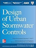 Design of Urban Stormwater Controls, MOP 23 (Water Resources and Environmental Engineering Series)
