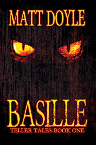 Basille (Teller Tales Book 1) by [Doyle, Matt]