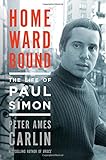 "Homeward Bound The Life of Paul Simon" av Peter Ames Carlin