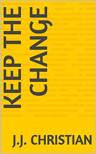Keep The Change (J.J. Christian)