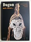 Dogon, mais encore... Objets d'Afrique, collection d'Europe de Collectif (19 novembre 2002) Broché