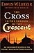 The Cross in the Shadow of the Crescent: An Informed Response to Islam’s War with Christianity