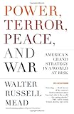 Book cover for Power, Terror, Peace, and War: America's Grand Strategy in a World at Risk