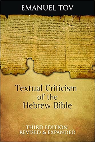 Textual Criticism Of The Hebrew Bible Third Edition Revised And Expanded Tov Emanuel Amazon Com Books