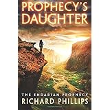 Prophecy's Daughter (The Endarian Prophecy)
