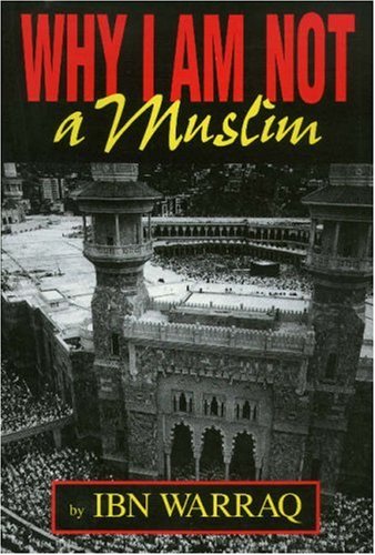 "Why I Am Not a Muslim" av Ibn Warraq