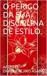 Livro O PERIGO DA SUA DISCIPLINA DE ESTILO.
