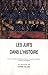 Les juifs dans l'histoire : De la naissance du judaïsme au monde contemporain by