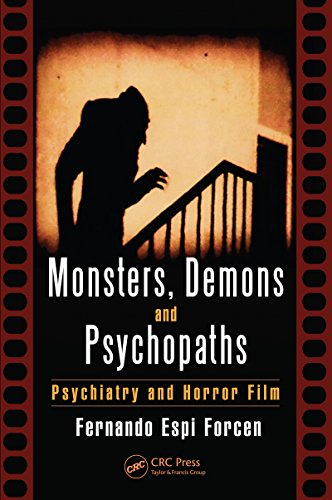 Monsters, Demons and Psychopaths: Psychiatry and Horror Film
