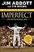 Imperfect: An Improbable Life - Book by Jim Abbott