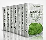 Crochet Projects: 84 Beautiful Crochet Decorations And Clothes Pieces For Any Time Of The Year