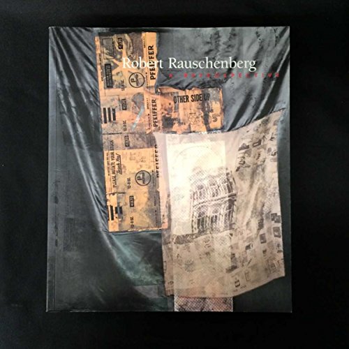 Robert Rauschenberg: A Retrospective