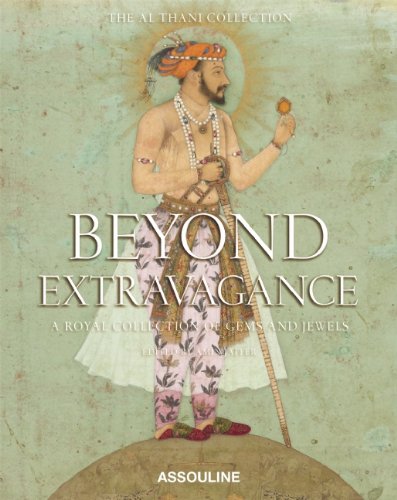 Beyond extravagance: gems and jewels of royal india (le…