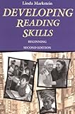 Developing Reading Skills : Beginning, Markstein, Linda R. and Hirasawa, Louise, 0838449875