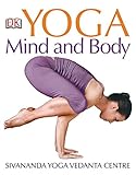Yoga Mind and Body by Sivananda Yoga Vedanta Centre