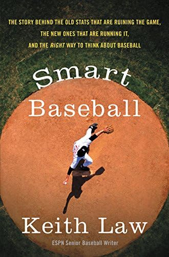 Smart Baseball: The Story Behind the Old Stats That Are Ruining the Game, the New Ones That Are Running It, and the Right Way to Think About Baseball Hardcover – April 25, 2017