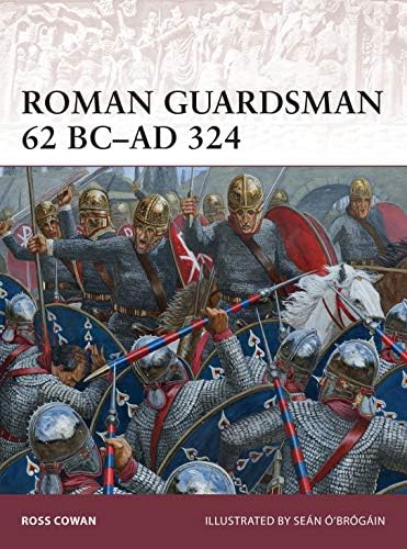 Roman Guardsman 62 BC–AD 324 (Warrior)