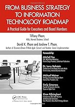 From Business Strategy to Information Technology Roadmap: A Practical Guide for Executives and Board Members