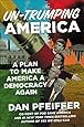 Un-Trumping America: A Plan to Make America a Democracy Again