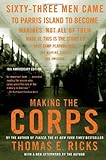 Making the Corps: 10th Anniversary Edition with a New Afterword by the Author