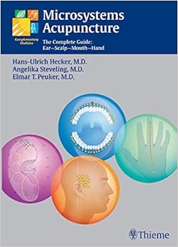 Ebooks Microsystems Acupuncture: The Complete Guide: Ear-Scalp-Mouth-Hand Download PDF
