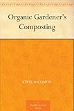 Organic Gardener's Composting by 